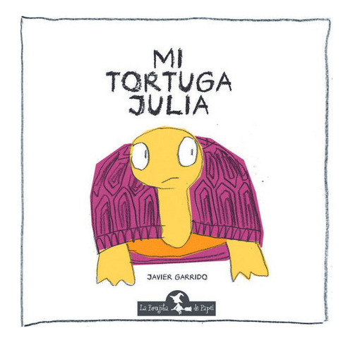 Mi Tortuga Julia  - Javier Garrido