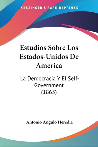 Libro: Estudios Sobre Los Estados-unidos De America: La Y El