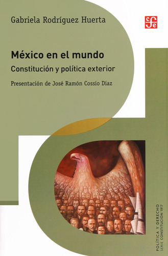 México En El Mundo: Constitucion Y Politica Exterior 81psp