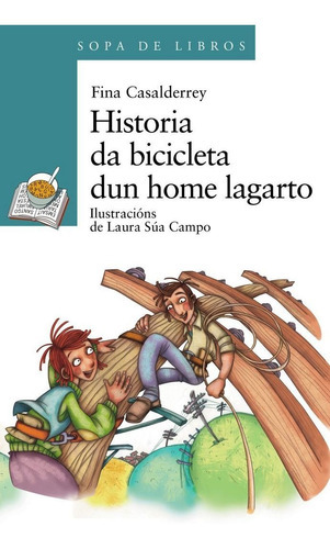 Historia da bicicleta dun home lagarto, de Casalderrey, Fina. Editorial Edicións Xerais, tapa blanda en español