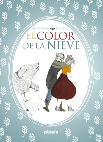 El Color De La Nieve, De , María Elina. Editorial Adriana Hidalgo Editora, Tapa Dura En Español