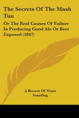 Libro The Secrets Of The Mash Tun: Or The Real Causes Of ...