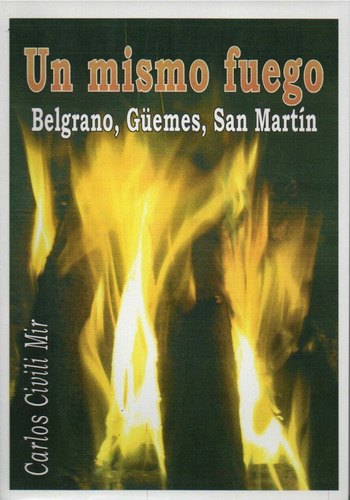 At- Ht- Civili Mir - Un Mismo Fuego Belgrano Güemes S Martín