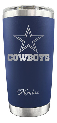 Vaso Térmico Termo 20 Oz Vaqueros Dallas Cowboys Nfl 2 Láser