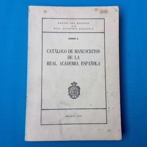 Catálogo De Manuscritos De La Real Academia Española Anejo L