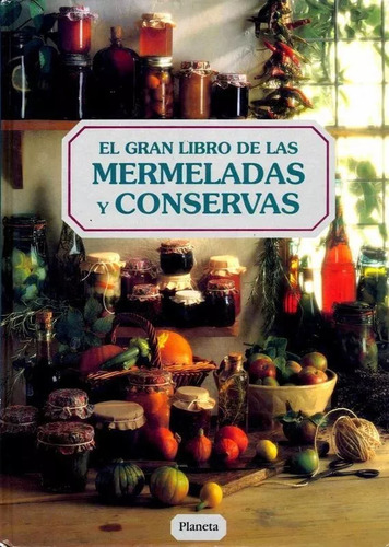 El Gran Libro De Las Mermeladas Y Conservas - Kit Imprimible