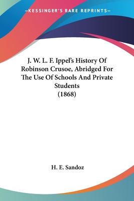 Libro J. W. L. F. Ippel's History Of Robinson Crusoe, Abr...