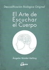 Libro El Arte D Escuchar Al Cuerpo (coedicion) De Angeles Wo