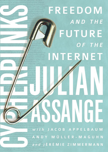 Libro Cypherpunks: La Libertad Y El Futuro De Internet-in