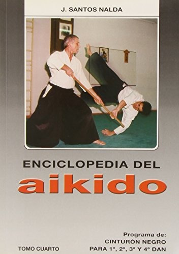Enciclopedia Del Aikido. Tomo 4º. Prog. De Cinturón Negro. P
