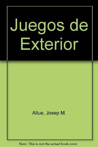 Juegos De Exterior - Joseph Allué