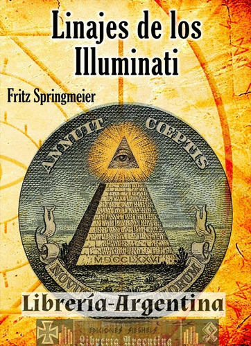 Linajes De Los Illuminati, Fritz Springmeier (poder Mundial)