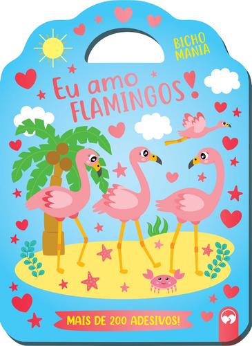 Eu amo Flamingos: Bicho Mania, de Machado, Viviane. Editora Vale das Letras LTDA em português, 2019