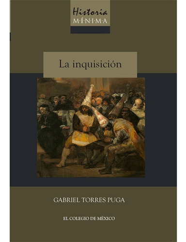 Historia Mínima De La Inquisición