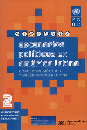 Escenarios Políticos En América Latina. Conceptos, Métodos Y