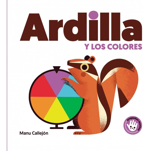 Libro Ardilla Y Los Colores - Callejon, Manu