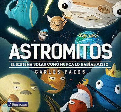 Astromitos, De Pazos Carlos. Editorial Beascoa, Tapa Dura En Español, 2022