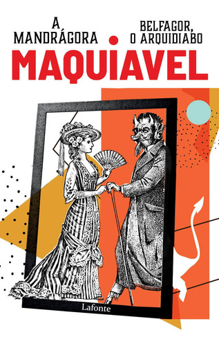Belfagor, O Arquidiabo e Mandragora, de Maquiavel, Nicolau. Editorial Editora Lafonte, capa mole em português, 2022