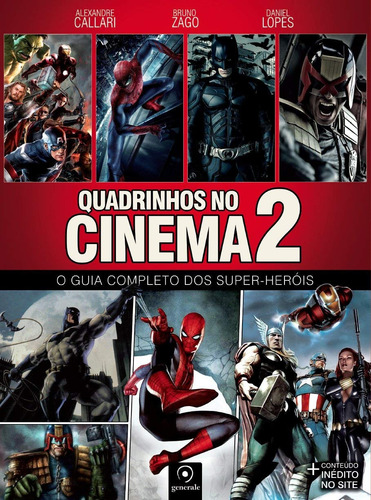 Quadrinhos no cinema 2: O guia completo dos super-heróis, de Callari, Alexandre. Editora Évora Eireli - EPP, capa mole em português, 2012