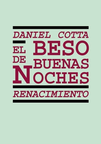 El Beso De Buenas Noches | Daniel Cotta