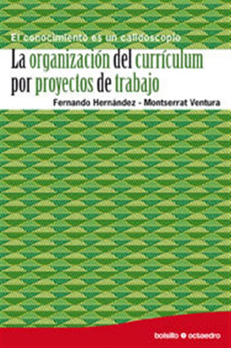 Organizacion Del Curriculum Por Proyectos De Trabajo - Herna