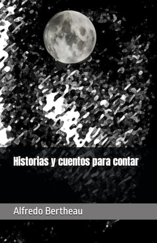 Libro:  Historias Y Cuentos Para Contar (spanish Edition)