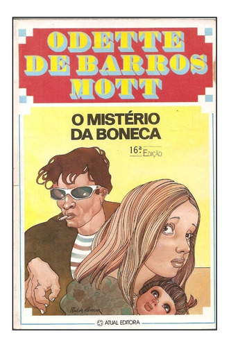 O Mistério Da Boneca - Odette De Barros Mott