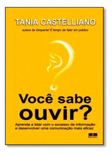 Voce Sabe Ouvir?, de TANIA CASTELLIANO. Editora BestSeller, capa mole em português