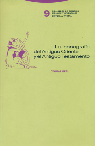 Iconografía Del Antiguo Oriente Y El Antiguo Testamento, La