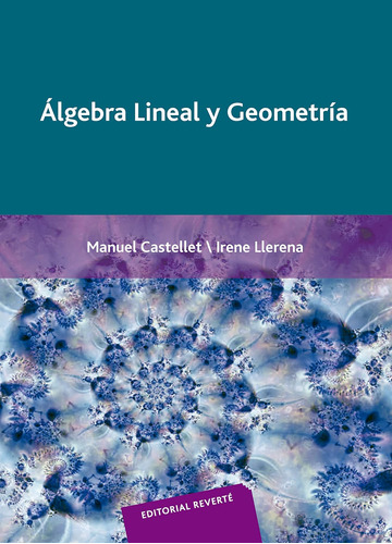 Libro: Álgebra Lineal Y Geometría (spanish Edition)