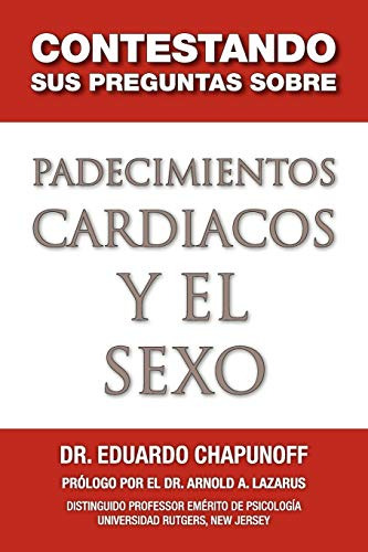 Contestando Sus Preguntas Sobre Padecimientos Cardiacos Y El