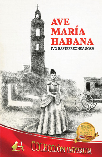 Libro Ave Marã­a Habana - Basterrechea Sosa, Ivo