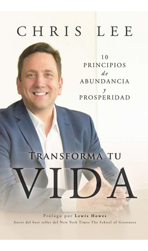 Libro Transform Su Vida: 10 Principios De Abundancia Y  Lbm1