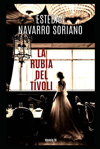 Libro: La Rubia Del Tívoli (spanish Edition)