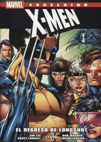 X-men - El Regreso De Longshot - Marvel Excelsior - Jim Lee