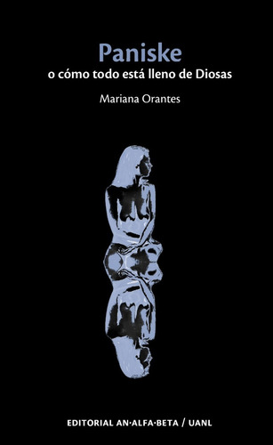 Paniske O Todo Está Lleno De Diosas - Mariana Orantes