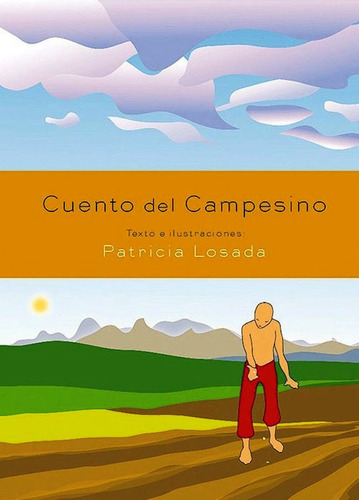 Cuento Del Campesino . Basado En Un Relato Popular