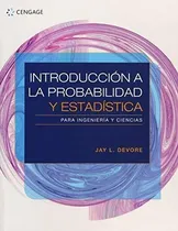 Comprar Introducción A La Probabilidad Y Estadística Devore Cengage