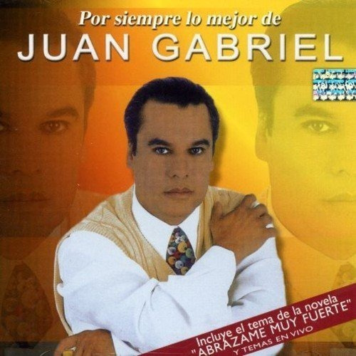 Juan Gabriel Por Siempre Lo Mejor De Cd