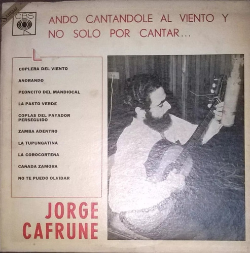 Jorge Cafrune Ando Cantándole Al Viento Y No Solo Por Cantar