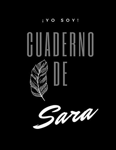 ¡yo Soy! Cuaderno De Sara - Tipo De Hoja Blanca - Tamaño Gra