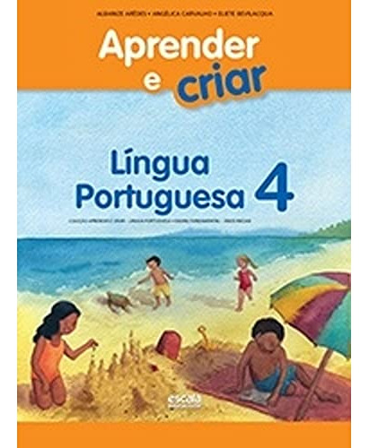 Libro Aprender E Criar Lingua Portuguesa 4 Ano Ef I 02 Ed De