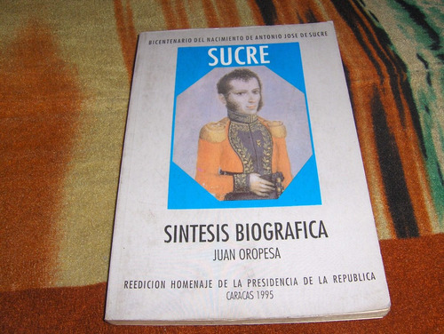 Sucre Sintesis Biografica Juan Oropeza 