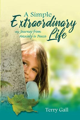 Libro A Simple Extraordinary Life: My Journey From Anxiet...