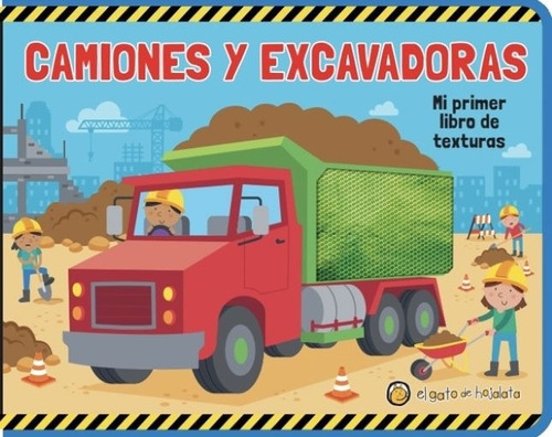 Camiones Y Excavadoras - Mi Primer Libro De Texturas 