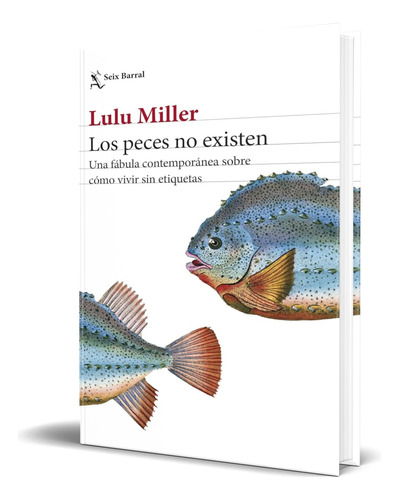 Libro Los Peces No Existen [ Lulu Miller ] Original
