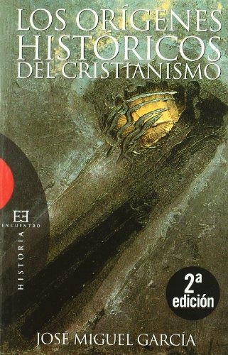 Libro Los Orígenes Históricos Del Cristianismode García Pére