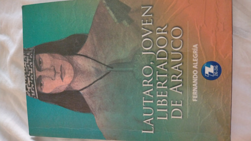 Lectura Lautaro Joven Libertador De Arauco