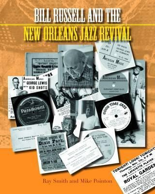 Bill Russell And The New Orleans Jazz Revival - Ray Smith