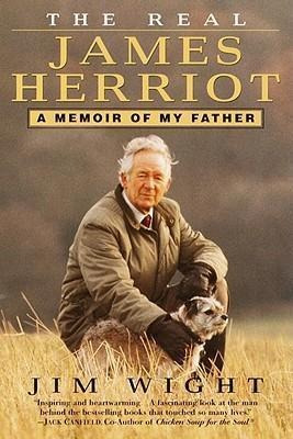 The Real James Herriot : A Memoir Of My Father - James Wi...